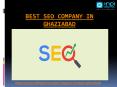 What is best seo company in Ghaziabad PowerPoint PPT Presentation