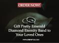 EternityusGift Pretty Emerald Diamond Eternity Band to Your Loved Ones PowerPoint PPT Presentation