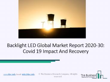 Backlight LED Market Competitor Landscape, Growth, Opportunity Analysis, Trends And Forecast 2020-2030