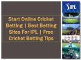 Available Top-Rated Cricket Betting Sites For IPL 2020 PowerPoint PPT Presentation
