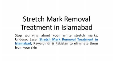 Stretch Marks Removal in Islamabad