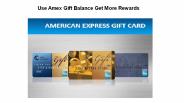 Use Amex Gift Balance Get More Rewards