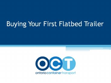 Buying Your First Flatbed Trailer