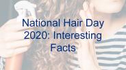 National Hair Day 2020: Interesting Facts