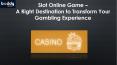 Slot Online Game – A Right Destination to Transform Your Gambling Experience PowerPoint PPT Presentation