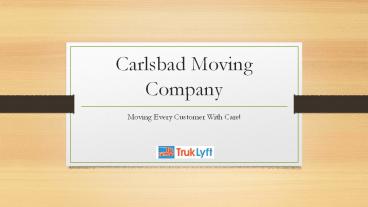 Hire The Best Carlsbad Moving Company