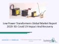 Low Power Transformers Market Forecast to 2030 | Covid 19 Growth And Change PowerPoint PPT Presentation
