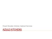 Azule Kitchens - Finest Wooden Kitchen Cabinet Services