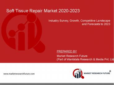 Soft Tissue Repair Market