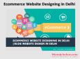 Ecommerce Website Designing in Delhi | Blog Website Design in Delhi PowerPoint PPT Presentation