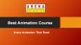Best Animation Course - Arena Animation Tilak Road PowerPoint PPT Presentation