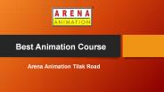 Best Animation Course - Arena Animation Tilak Road