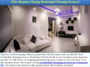 Who Requires Having Residential Cleaning Services?