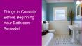 Things to consider before beginning your bathroom remodel PowerPoint PPT Presentation