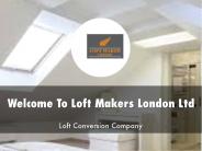 Loft Makers London Ltd Presentation