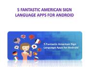 5 Fantastic American Sign Language Apps for Android