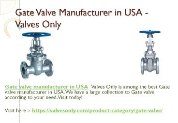 Gate Valve Manufacturer in USA - Valves Only