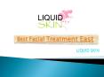 Best Facial Treatment East PowerPoint PPT Presentation