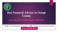 Best Financial Advisor in Orange County PowerPoint PPT Presentation