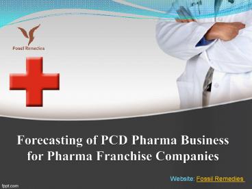 Forecasting of PCD Pharma Business For Pharma Franchise Companies