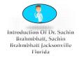 Dr. Sachin Brahmbhatt, Sachin Brahmbhatt Jacksonville Florida PowerPoint PPT Presentation