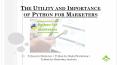 The Utility and Importance of Python for Marketers PowerPoint PPT Presentation