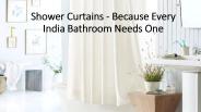 Shower Curtains Importance for your bathroom