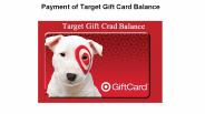Payment of Target Gift Card Balance