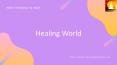 HEALINGWORLD (1) PowerPoint PPT Presentation