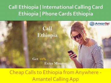 Call Ethiopia, Cheap International Calls to Ethiopia from USA