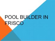 Pool Builder in Frisco