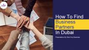 How to find business partners  in Dubai