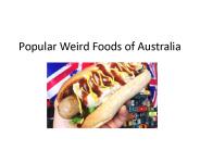 Popular Weird Foods of Australia