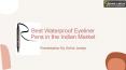 Best Waterproof Eyeliner Pens in the Indian Market PowerPoint PPT Presentation