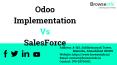 Which is better for your business? Odoo Implementation or SalesForce PowerPoint PPT Presentation