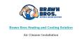 Air Cleaner Installation - Brawn Bros Heating and Cooling Solution PowerPoint PPT Presentation