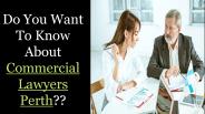 Get connect with best Commercial litigation lawyers Perth
