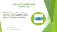 Welcome To WMW Metal Fabrics Ltd