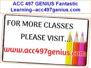 ACC 497 GENIUS Fantastic Learning--acc497genius.com