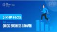 5 PHP Facts for Quick Business Growth PowerPoint PPT Presentation