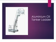 Aluminium Oil Tanker Ladder