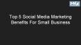 Top 5 Social Media Marketing Benfits For Small Business PowerPoint PPT Presentation