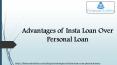 Advantages of Insta Loan over Personal Loan PowerPoint PPT Presentation