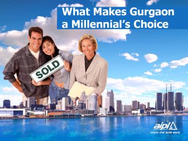 What Makes Gurgaon a Millennial’s Choice