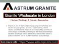 Granite Wholesaler in London PowerPoint PPT Presentation