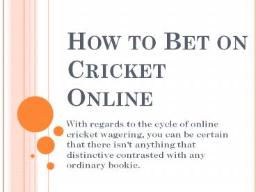 How to Bet on Cricket Online