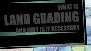 What Is Land Grading And Why Is It Necessary