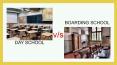 Day School vs Boarding School PowerPoint PPT Presentation