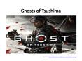 Why Ghosts of Tsushima Is Still a Great Game Even with Inconsistencies in Its Characters PowerPoint PPT Presentation