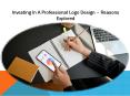 Investing in a professional logo design reasons explored PowerPoint PPT Presentation